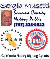 Sonoma County Mobile Notary Signing Agent, Spanish notary, Cotati, Petaluma, Rohnert Park, Santa Rosa, Windsor, Sonoma, Penngrove, Novato notary public.
